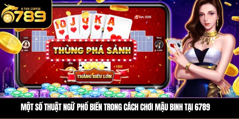 Bật mí cách chơi Mậu Binh hiệu quả từ các cao thủ